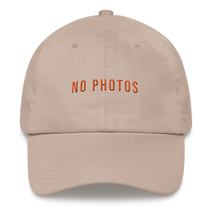 "NO PHOTOS" Dad Hat